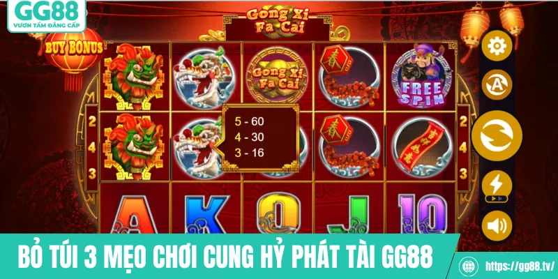 Bỏ túi 3 mẹo chơi cung hỷ phát tài GG88 bất bại